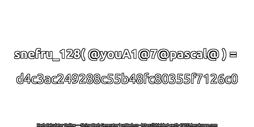 snefru_128( @youA1@7@pascal@ ) = d4c3ac249288c55b48fc80355f7126c0 | unHash.co