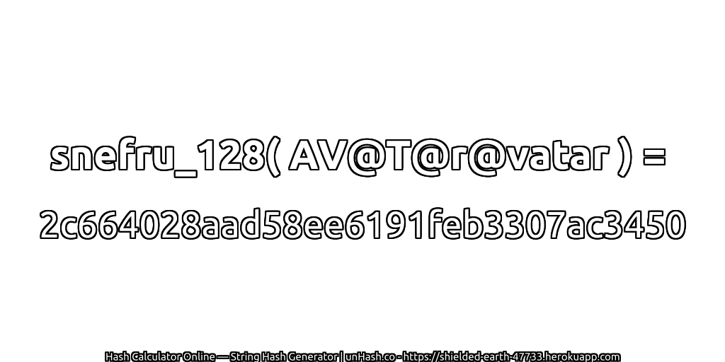 snefru_128( AV@T@r@vatar ) = 2c664028aad58ee6191feb3307ac3450 | unHash.co