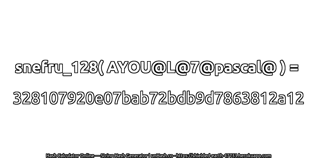 snefru_128( AYOU@L@7@pascal@ ) = 328107920e07bab72bdb9d7863812a12 | unHash.co