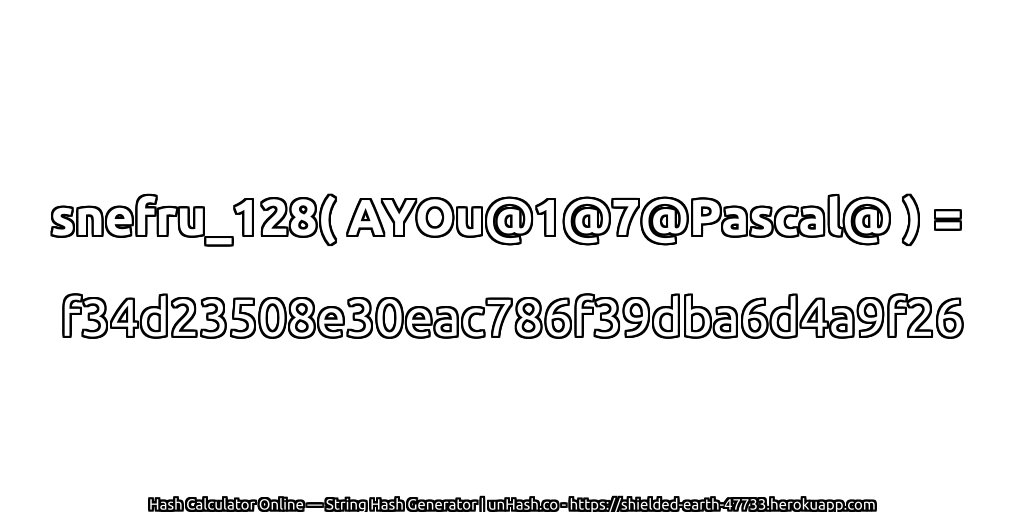 snefru_128( AYOu@1@7@Pascal@ ) = f34d23508e30eac786f39dba6d4a9f26 | unHash.co