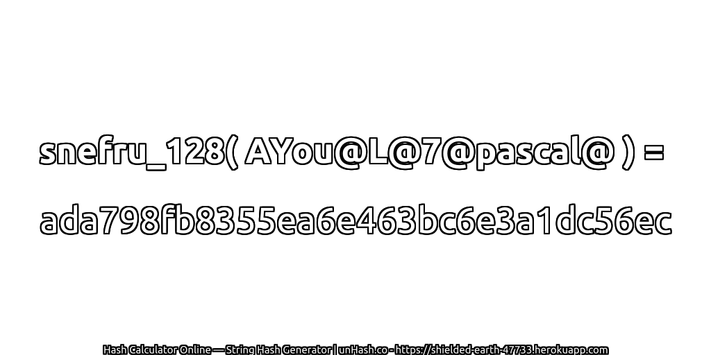 snefru_128( AYou@L@7@pascal@ ) = ada798fb8355ea6e463bc6e3a1dc56ec | unHash.co