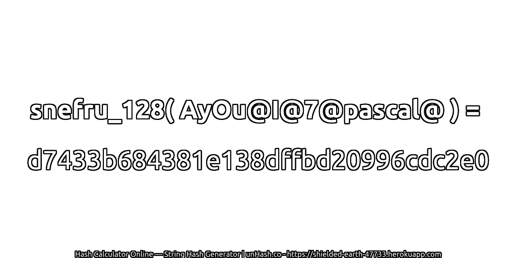 snefru_128( AyOu@I@7@pascal@ ) = d7433b684381e138dffbd20996cdc2e0 | unHash.co
