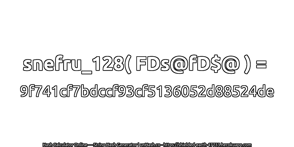 snefru_128( FDs@fD$@ ) = 9f741cf7bdccf93cf5136052d88524de | unHash.co