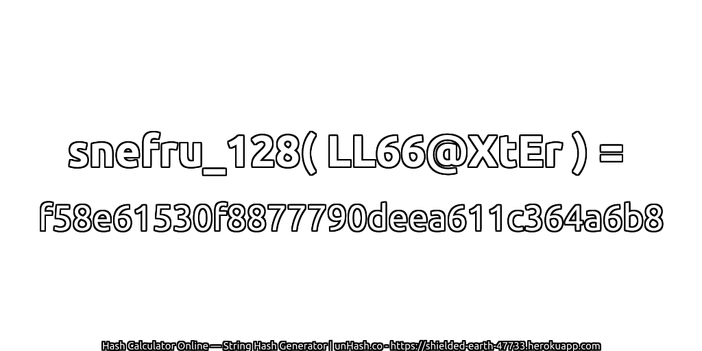 snefru_128( LL66@XtEr ) = f58e61530f8877790deea611c364a6b8 | unHash.co