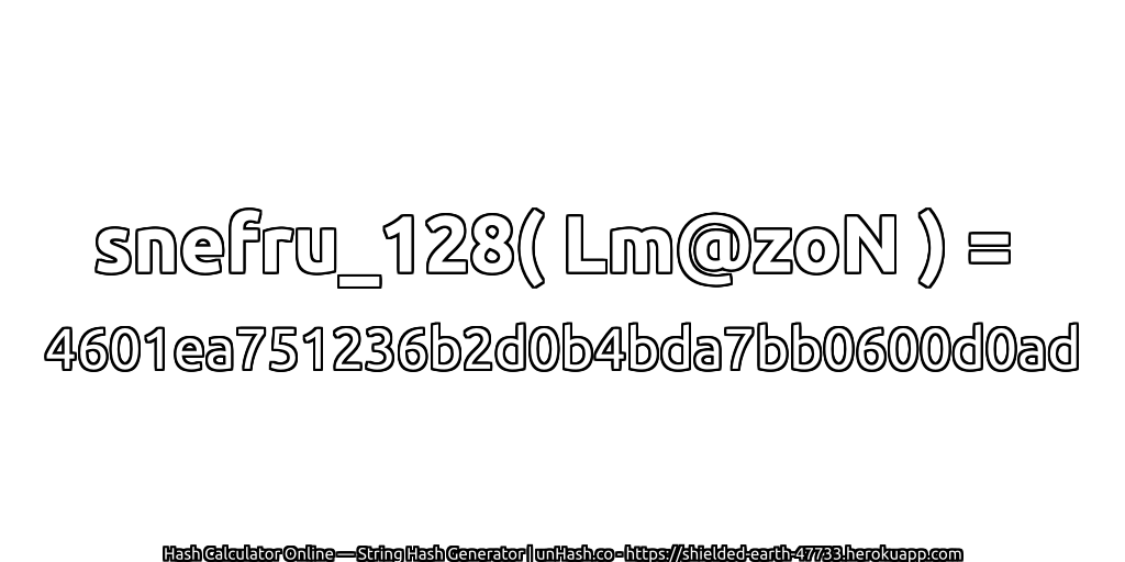 snefru_128( Lm@zoN ) = 4601ea751236b2d0b4bda7bb0600d0ad | unHash.co