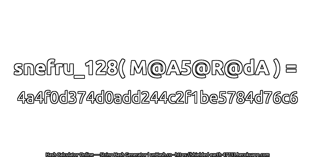 snefru_128( M@A5@R@dA ) = 4a4f0d374d0add244c2f1be5784d76c6 | unHash.co