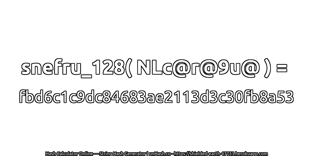 snefru_128( NLc@r@9u@ ) = fbd6c1c9dc84683ae2113d3c30fb8a53 | unHash.co