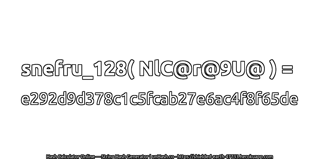 snefru_128( NlC@r@9U@ ) = e292d9d378c1c5fcab27e6ac4f8f65de | unHash.co