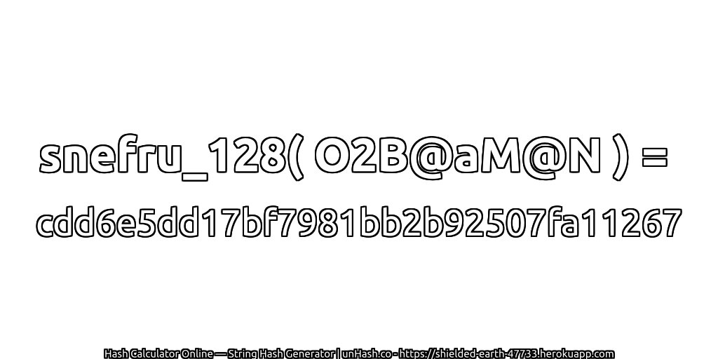 snefru_128( O2B@aM@N ) = cdd6e5dd17bf7981bb2b92507fa11267 | unHash.co