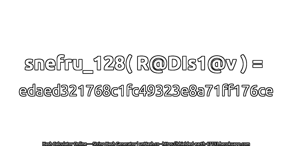 snefru_128( R@DIs1@v ) = edaed321768c1fc49323e8a71ff176ce | unHash.co