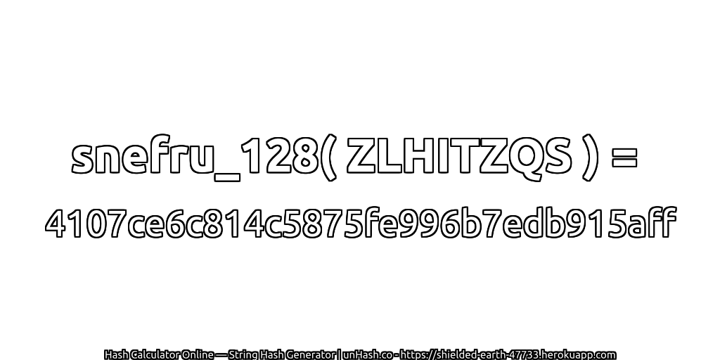 snefru_128( ZLHITZQS ) = 4107ce6c814c5875fe996b7edb915aff | unHash.co