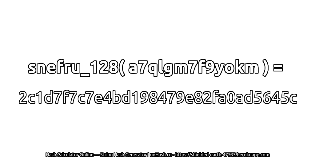snefru_128( a7qlgm7f9yokm ) = 2c1d7f7c7e4bd198479e82fa0ad5645c | unHash.co