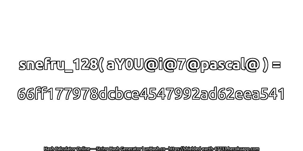 snefru_128( aY0U@i@7@pascal@ ) = 66ff177978dcbce4547992ad62eea541 | unHash.co