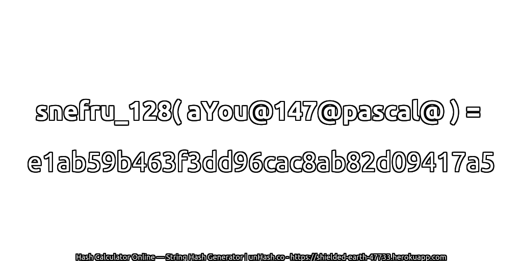 snefru_128( aYou@147@pascal@ ) = e1ab59b463f3dd96cac8ab82d09417a5 | unHash.co