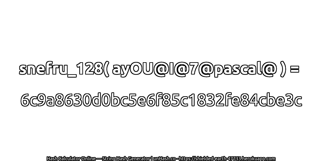snefru_128( ayOU@I@7@pascal@ ) = 6c9a8630d0bc5e6f85c1832fe84cbe3c | unHash.co