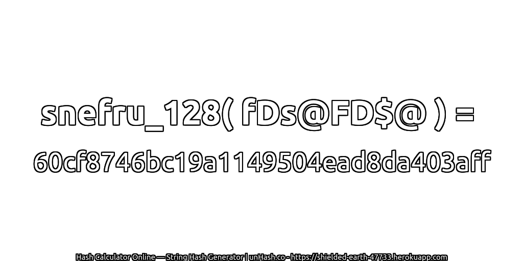 snefru_128( fDs@FD$@ ) = 60cf8746bc19a1149504ead8da403aff | unHash.co