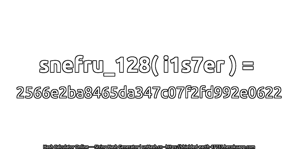 snefru_128( i1s7er ) = 2566e2ba8465da347c07f2fd992e0622 | unHash.co