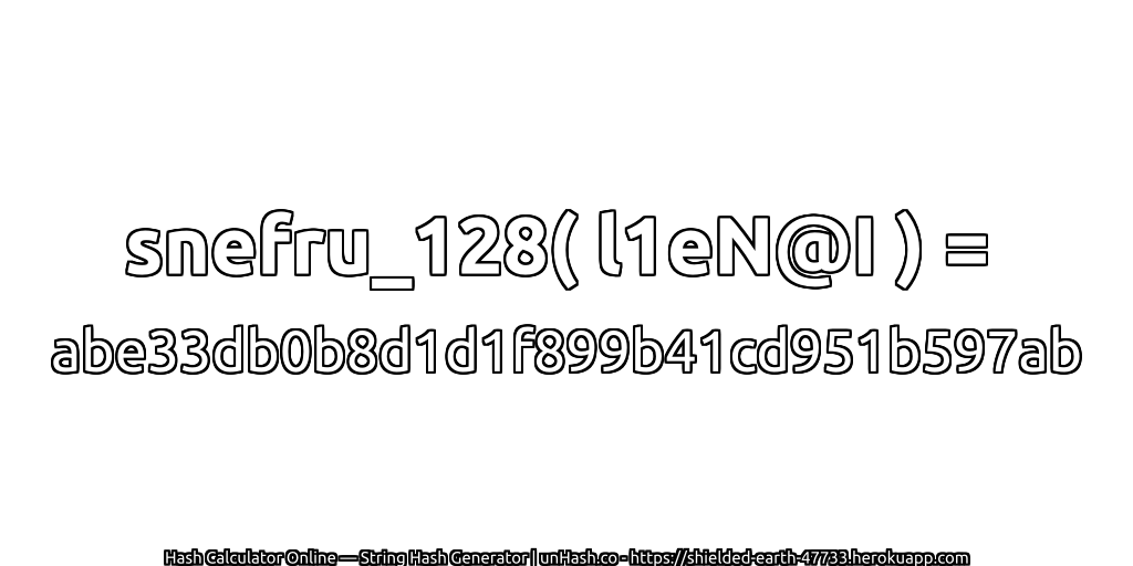 snefru_128( l1eN@I ) = abe33db0b8d1d1f899b41cd951b597ab | unHash.co