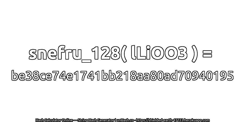 snefru_128( lLiOO3 ) = be38ce74e1741bb218aa80ad70940195 | unHash.co