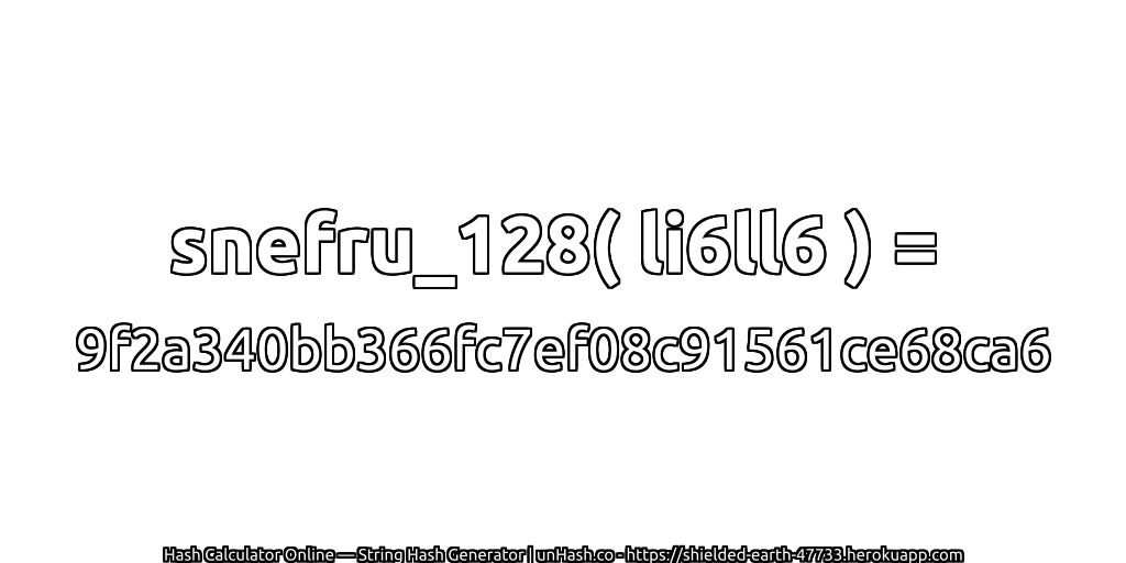 snefru_128( li6ll6 ) = 9f2a340bb366fc7ef08c91561ce68ca6 | unHash.co
