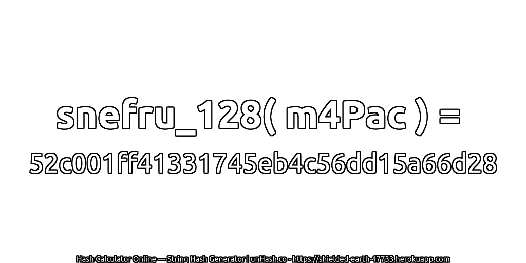 snefru_128( m4Pac ) = 52c001ff41331745eb4c56dd15a66d28 | unHash.co