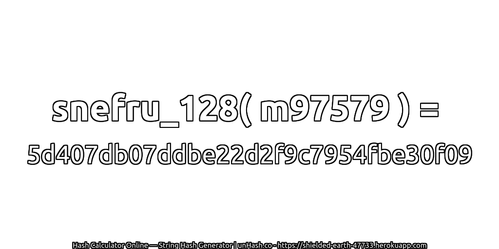 snefru_128( m97579 ) = 5d407db07ddbe22d2f9c7954fbe30f09 | unHash.co