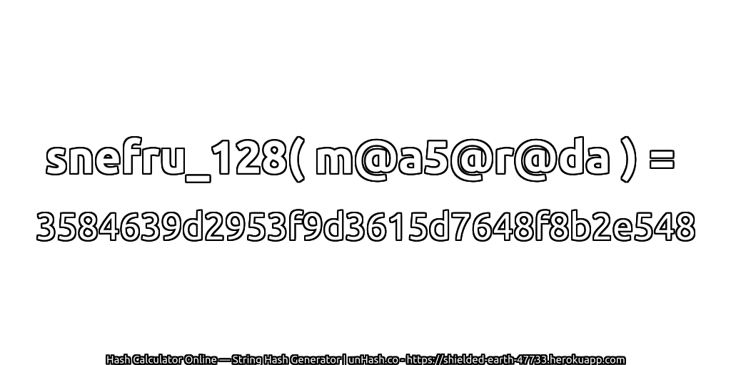 snefru_128( m@a5@r@da ) = 3584639d2953f9d3615d7648f8b2e548 | unHash.co