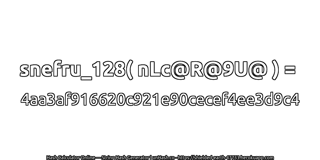 snefru_128( nLc@R@9U@ ) = 4aa3af916620c921e90cecef4ee3d9c4 | unHash.co