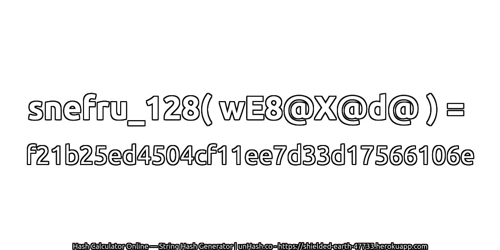 snefru_128( wE8@X@d@ ) = f21b25ed4504cf11ee7d33d17566106e | unHash.co