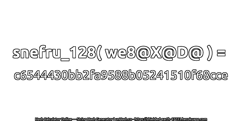 snefru_128( we8@X@D@ ) = c6544430bb2fa9588b05241510f68cce | unHash.co