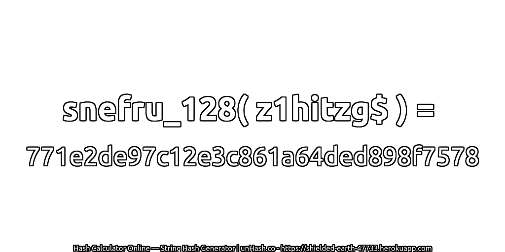 snefru_128( z1hitzg$ ) = 771e2de97c12e3c861a64ded898f7578 | unHash.co