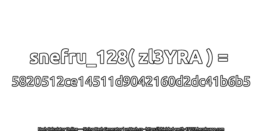 snefru_128( zl3YRA ) = 5820512ce14511d9042160d2dc41b6b5 | unHash.co