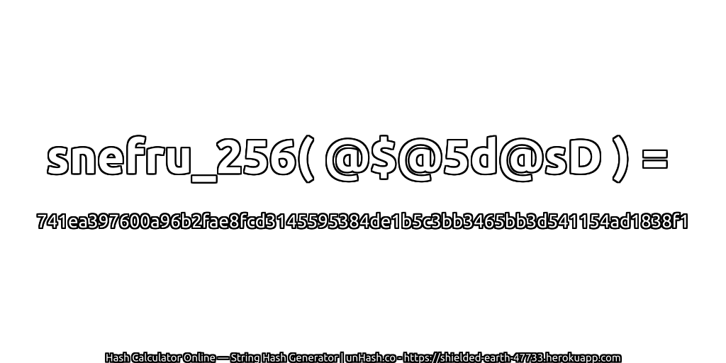 snefru_256( @$@5d@sD ) = 741ea397600a96b2fae8fcd3145595384de1b5c3bb3465bb3d541154ad1838f1 | unHash.co