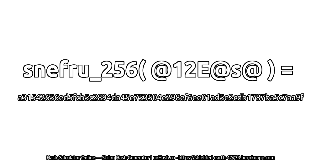 snefru_256( @12E@s@ ) = a31542656ed5fcb5c2894da45e753504e298ef6ee01ad5e2cdb1787ba5c7aa9f | unHash.co
