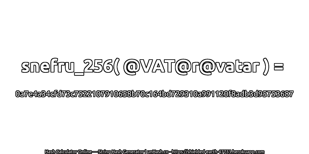 snefru_256( @VAT@r@vatar ) = 0a7e4a34cfd73c7522107910658b70c164bd729310a991120f8adb3d95753687 | unHash.co