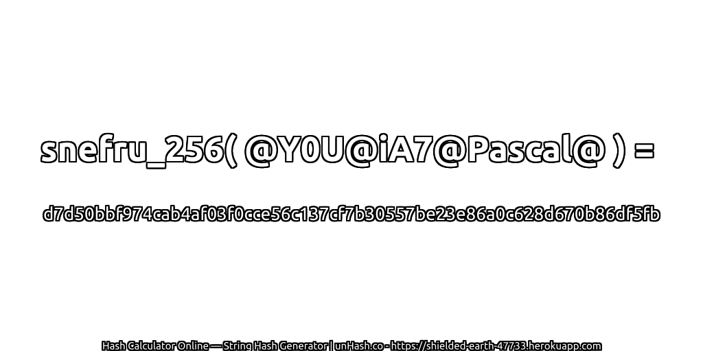 snefru_256( @Y0U@iA7@Pascal@ ) = d7d50bbf974cab4af03f0cce56c137cf7b30557be23e86a0c628d670b86df5fb | unHash.co