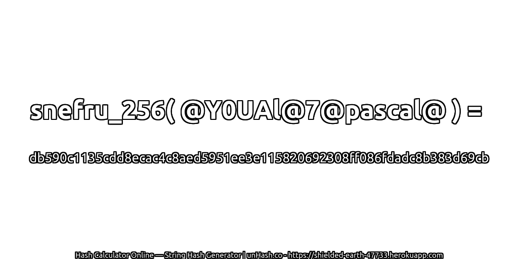 snefru_256( @Y0UAl@7@pascal@ ) = db590c1135cdd8ecac4c8aed5951ee3e115820692308ff086fdadc8b383d69cb | unHash.co
