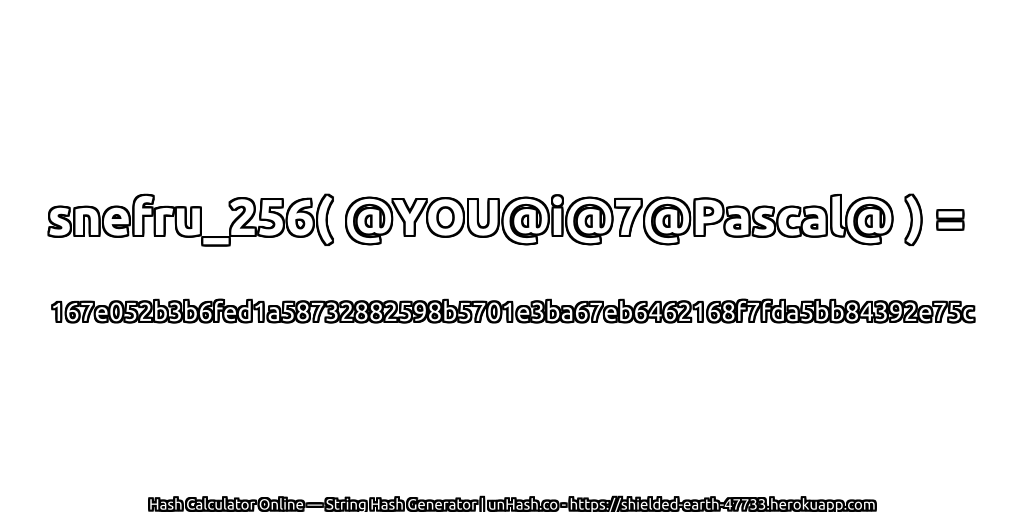 snefru_256( @YOU@i@7@Pascal@ ) = 167e052b3b6fed1a58732882598b5701e3ba67eb6462168f7fda5bb84392e75c | unHash.co