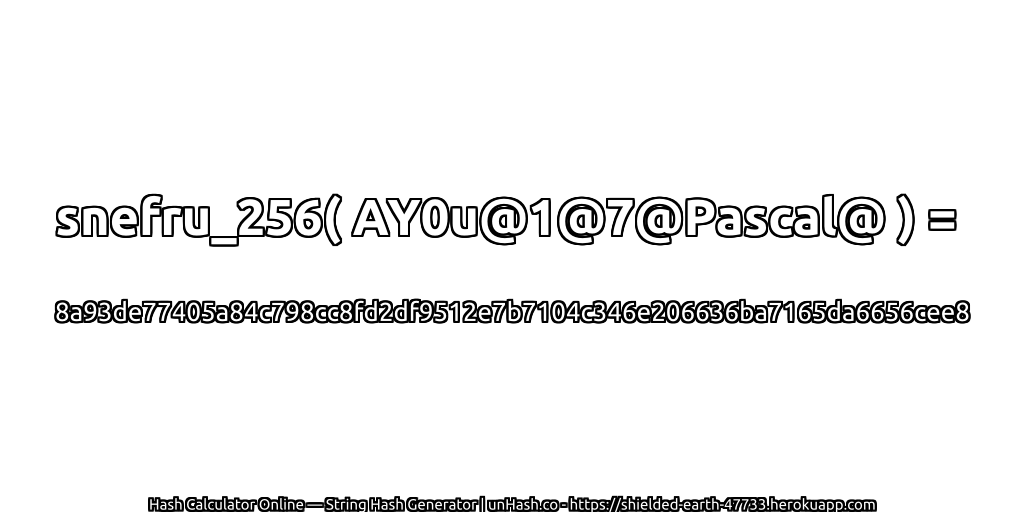 snefru_256( AY0u@1@7@Pascal@ ) = 8a93de77405a84c798cc8fd2df9512e7b7104c346e206636ba7165da6656cee8 | unHash.co