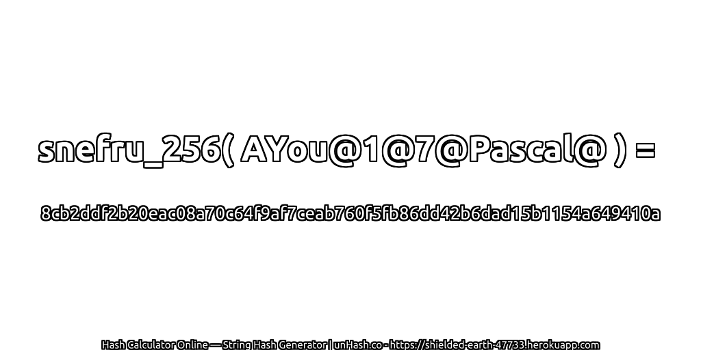 snefru_256( AYou@1@7@Pascal@ ) = 8cb2ddf2b20eac08a70c64f9af7ceab760f5fb86dd42b6dad15b1154a649410a | unHash.co