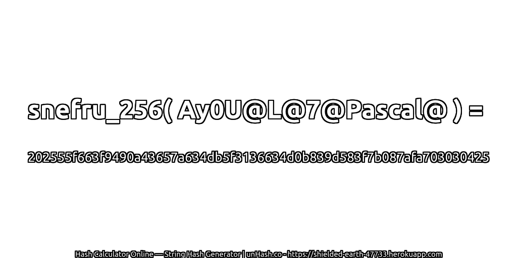 snefru_256( Ay0U@L@7@Pascal@ ) = 202555f663f9490a43657a634db5f3136634d0b839d583f7b087afa703030425 | unHash.co