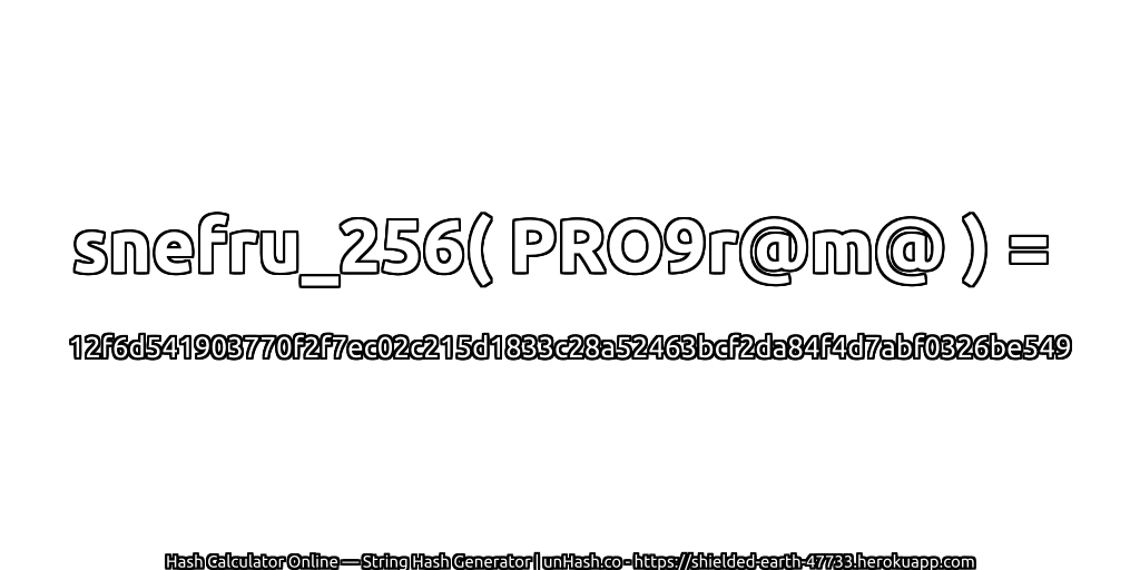 snefru_256( PRO9r@m@ ) = 12f6d541903770f2f7ec02c215d1833c28a52463bcf2da84f4d7abf0326be549 | unHash.co