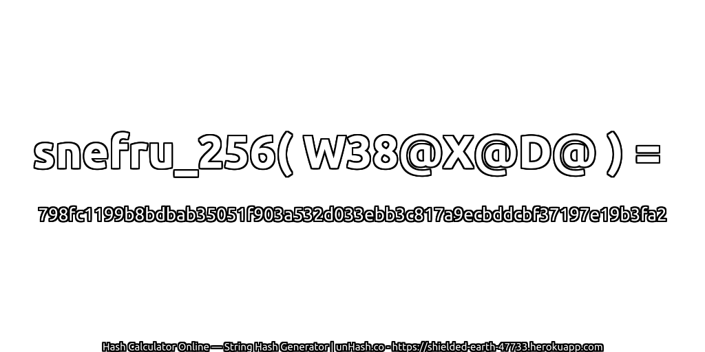 snefru_256( W38@X@D@ ) = 798fc1199b8bdbab35051f903a532d033ebb3c817a9ecbddcbf37197e19b3fa2 | unHash.co
