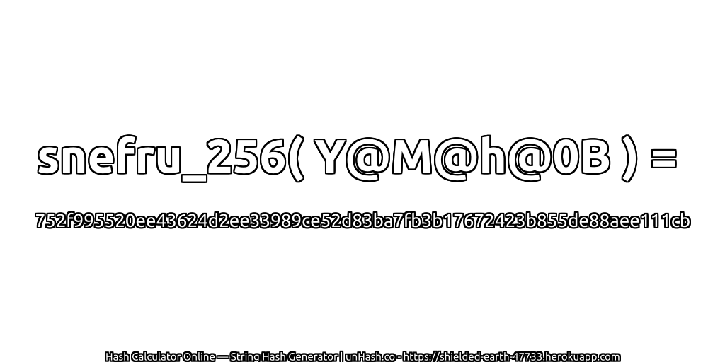 snefru_256( Y@M@h@0B ) = 752f995520ee43624d2ee33989ce52d83ba7fb3b17672423b855de88aee111cb | unHash.co