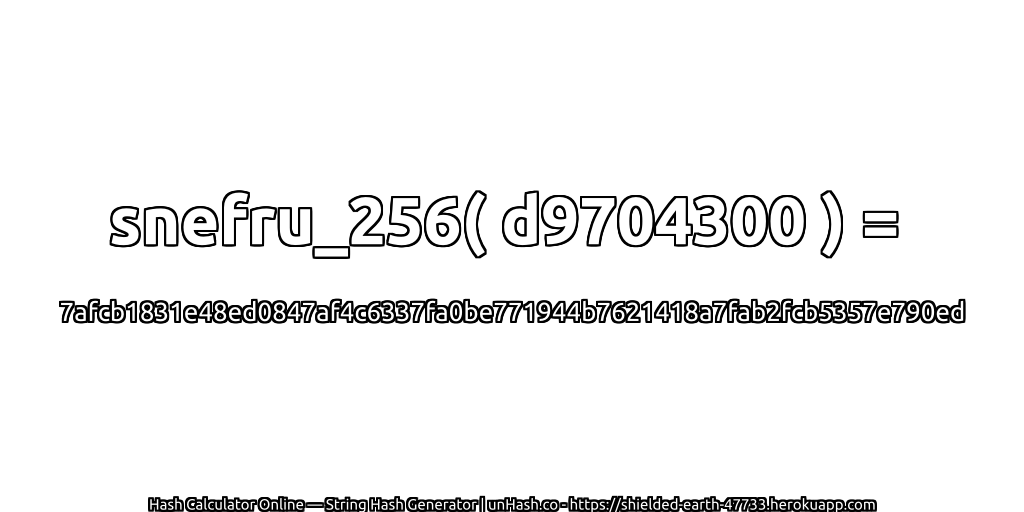 snefru_256( d9704300 ) = 7afcb1831e48ed0847af4c6337fa0be771944b7621418a7fab2fcb5357e790ed | unHash.co