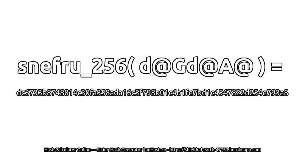 snefru_256( d@Gd@A@ ) = dc6733b8748814c30fa358ada16c5f798b01c4b1fe7bd1c4547822d254e793a8 | unHash.co