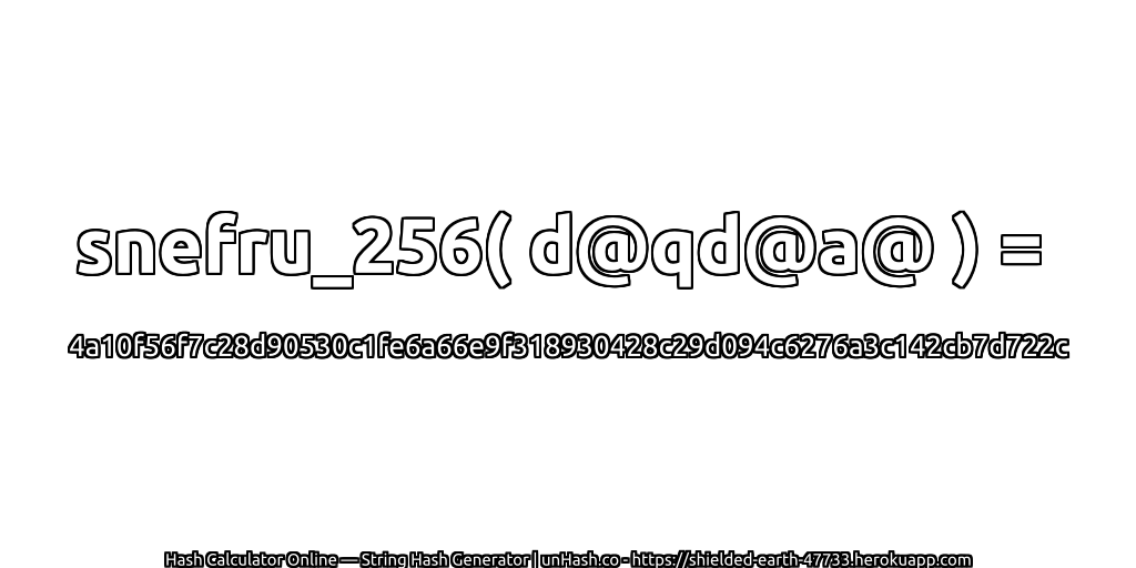 snefru_256( d@qd@a@ ) = 4a10f56f7c28d90530c1fe6a66e9f318930428c29d094c6276a3c142cb7d722c | unHash.co