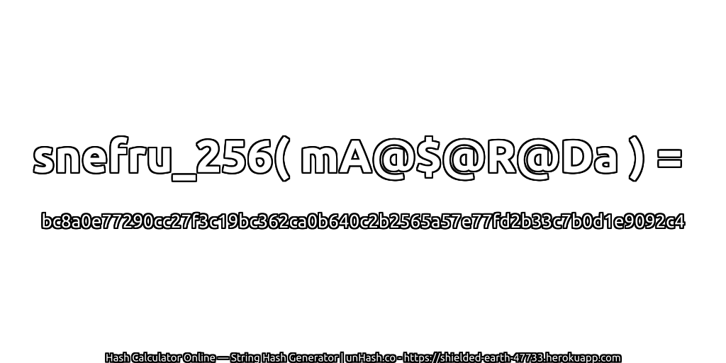 snefru_256( mA@$@R@Da ) = bc8a0e77290cc27f3c19bc362ca0b640c2b2565a57e77fd2b33c7b0d1e9092c4 | unHash.co