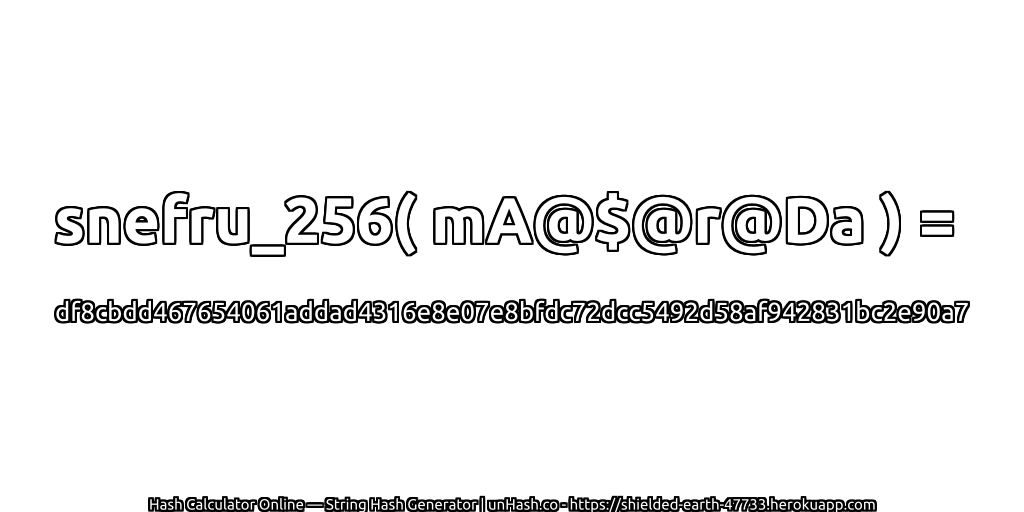 snefru_256( mA@$@r@Da ) = df8cbdd467654061addad4316e8e07e8bfdc72dcc5492d58af942831bc2e90a7 | unHash.co