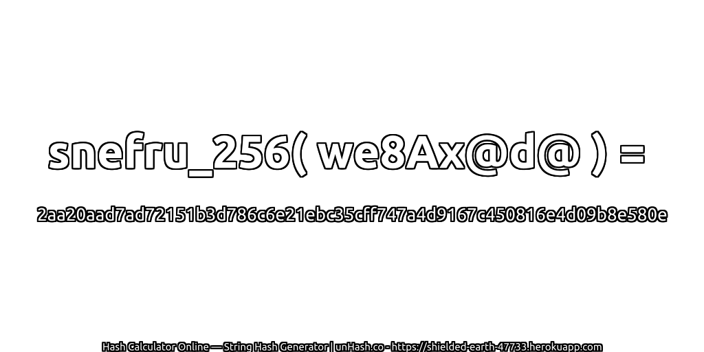 snefru_256( we8Ax@d@ ) = 2aa20aad7ad72151b3d786c6e21ebc35cff747a4d9167c450816e4d09b8e580e | unHash.co